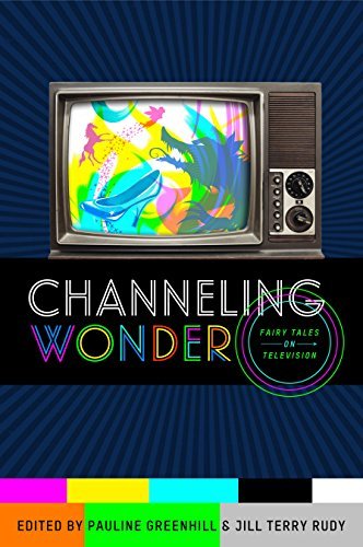 Channeling Wonder: Fairy Tales on Television - Series in Fairy-Tale Studies - Jill Terry Rudy - Bücher - Wayne State University Press - 9780814339220 - 6. Oktober 2014