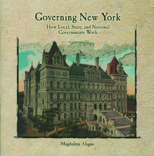 Cover for Magdalena Alagna · Governing New York: How Local, State, and National Governments Work (Primary Sources of New York City and New York State) (Paperback Bog) (2003)