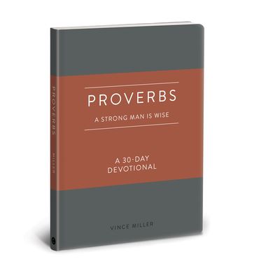 Cover for Vince Miller · Proverbs a Strong Man Is Wise (Lederbuch) (2023)