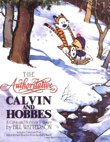 The Authoritative Calvin and Hobbes: A Calvin And Hobbes Treasury - Calvin and Hobbes - Bill Watterson - Książki - Andrews McMeel Publishing - 9780836218220 - 1990