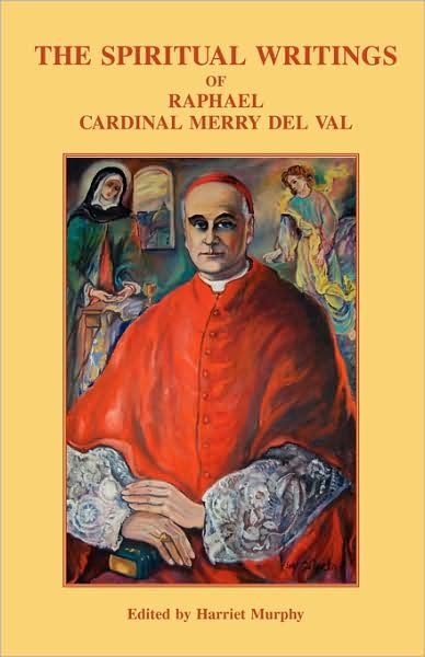 Cover for Cardinal Merry Del Val · Spiritual Writings (Paperback Book) (2009)