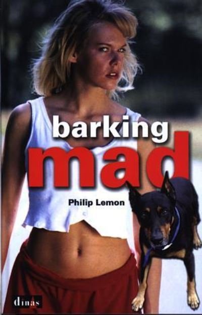 Cover for Philip Lemon · Barking Mad (Pocketbok) (2004)