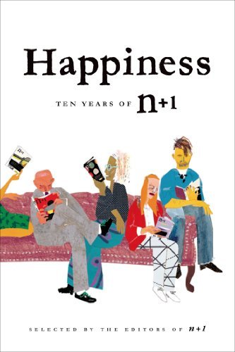 Cover for Nplusone · Happiness: Ten Years of N+1 (Paperback Book) (2014)