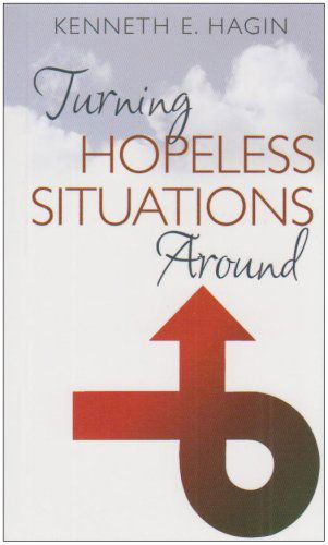 Cover for Kenneth E. Hagin · Turning Hopeless Situations Around (Paperback Book) (1981)