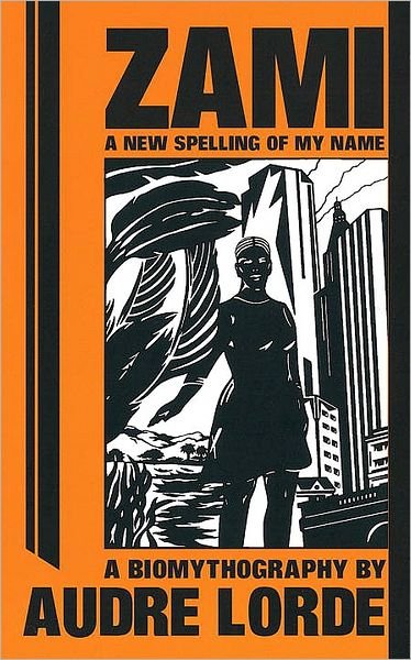 New Spelling of My Name - Audre Lorde - Libros -  - 9780895941220 - 1982