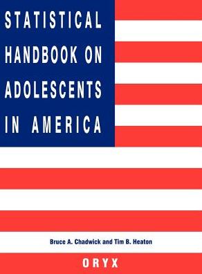 Cover for Bruce A. Chadwick · Statistical Handbook on Adolescents in America - Oryx Statistical Handbooks (Hardcover Book) (1996)