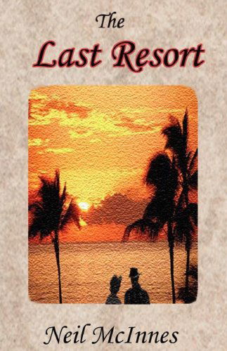 Cover for Neil Mcinnes · The Last Resort (Paperback Book) (2007)
