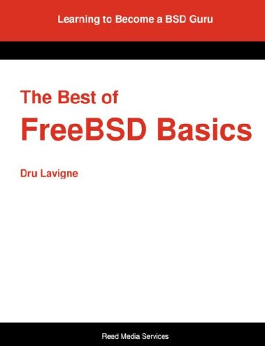 The Best of FreeBSD Basics - Dru Lavigne - Bøker - Reed Media Services - 9780979034220 - 20. desember 2007