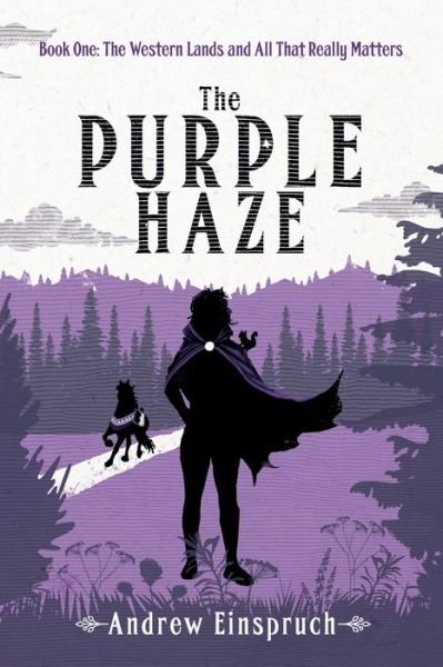 The Purple Haze - Andrew Einspruch - Bücher - Wild Pure Heart - 9780980627220 - 3. August 2018