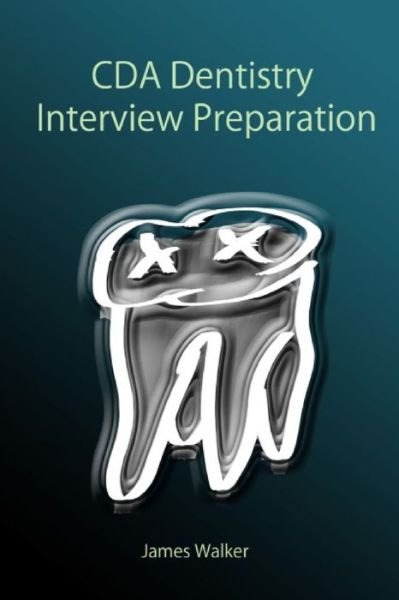 Cover for James Walker · CDA Dentistry Interview Preparation (Paperback Book) (2010)