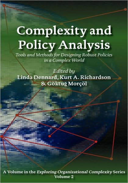 Cover for Linda F Dennard · Complexity and Policy Analysis: Tools and Concepts for Designing Robust Policies in a Complex World (Gebundenes Buch) (2008)