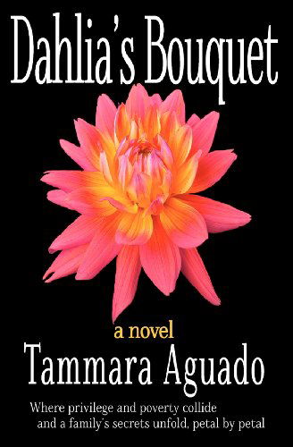 Tammara Aguado · Dahlia's Bouquet (Paperback Book) (2012)