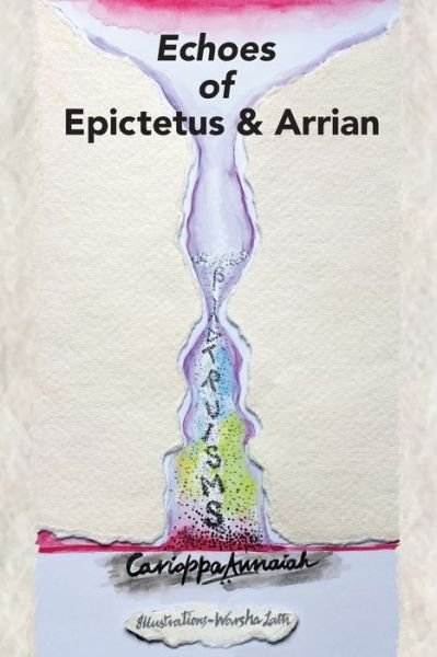 Cover for Cariappa Annaiah · Echoes of Epictetus and Arrian (Bog) (2021)