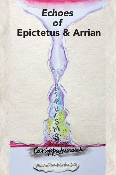 Cover for Cariappa Annaiah · Echoes of Epictetus and Arrian (Book) (2021)