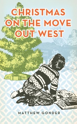 Matthew Gonder · Christmas On The Move Out West (Pocketbok) (2012)