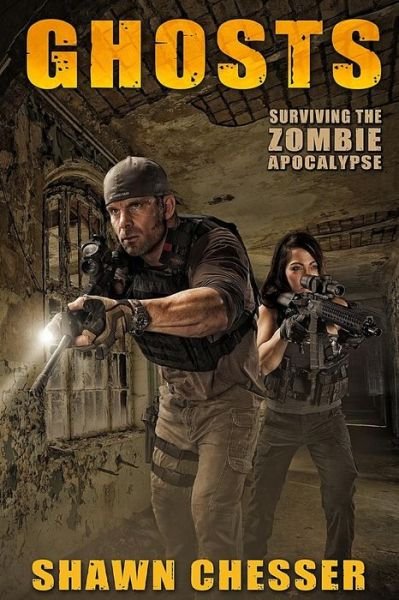 Cover for Shawn Chesser · Ghosts: Surviving the Zombie Apocalypse (Volume 8) (Taschenbuch) (2015)