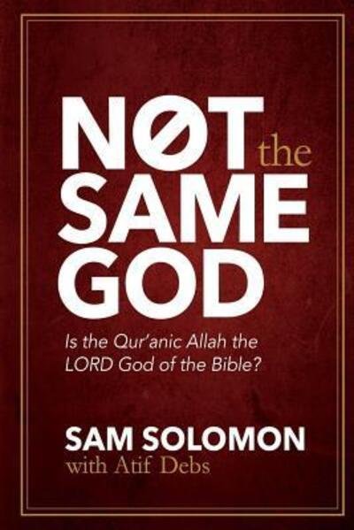 Cover for Sam Solomon · Not the Same God (Taschenbuch) (2015)