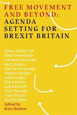 Cover for Free Movement and Beyond: Agenda Setting for Brexit Britain (Paperback Book) (2017)