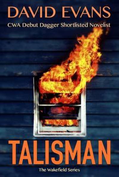 Talisman - David Evans - Books - Bloodhound Books - 9780995621220 - October 24, 2016