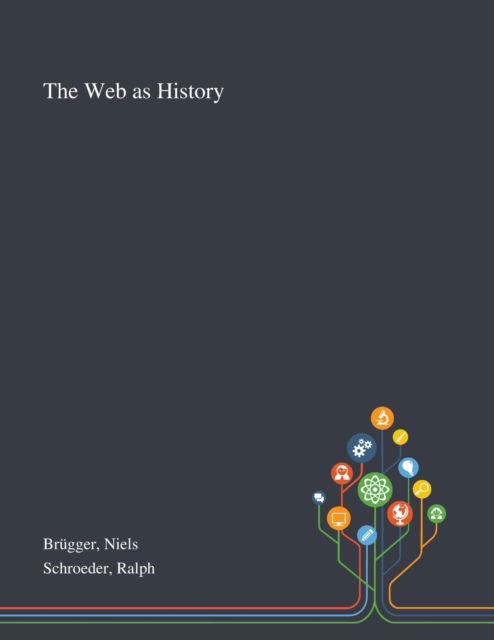 Cover for Niels Brugger · The Web as History (Paperback Book) (2020)