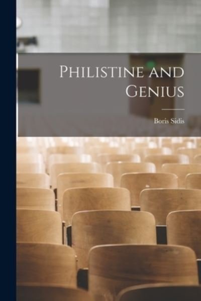Cover for Boris Sidis · Philistine and Genius (Bog) (2022)
