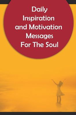 Cover for Idan Obot · Daily Inspiration And Motivation Messages For The Soul (Paperback Book) (2024)