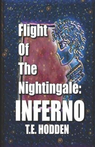 Cover for T E Hodden · Flight Of The Nightingale (Pocketbok) (2019)