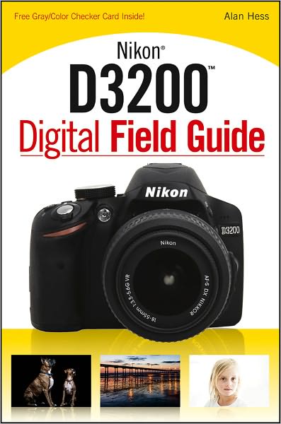 Cover for Alan Hess · Nikon D3200 Digital Field Guide - Digital Field Guide (Paperback Book) (2012)