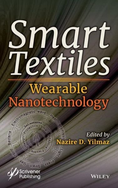 Cover for ND Yilmaz · Smart Textiles: Wearable Nanotechnology (Innbunden bok) (2018)