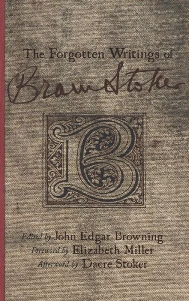 Cover for Bram Stoker · The Forgotten Writings of Bram Stoker (Hardcover bog) (2012)