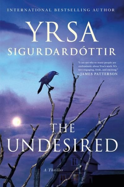 Cover for Yrsa Sigurdardottir · The Undesired: A Thriller (Bok) (2018)