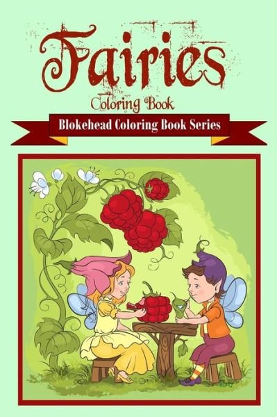 Cover for The Blokehead · Fairies Coloring Book (Paperback Book) (2020)