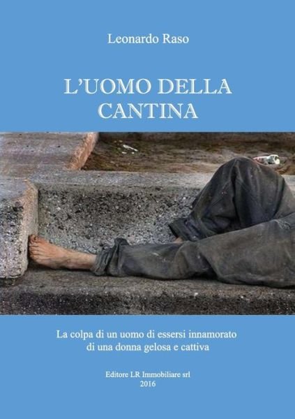 Leonardo Raso · L'uomo della cantina (Pocketbok) (2016)