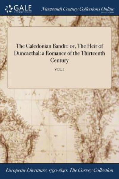 The Caledonian Bandit - Mrs Smith - Books - Gale Ncco, Print Editions - 9781375075220 - July 20, 2017