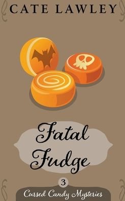 Cover for Cate Lawley · Fatal Fudge (Paperback Book) (2020)