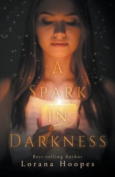 Cover for Lorana Hoopes · A Spark in Darkness (Pocketbok) (2020)