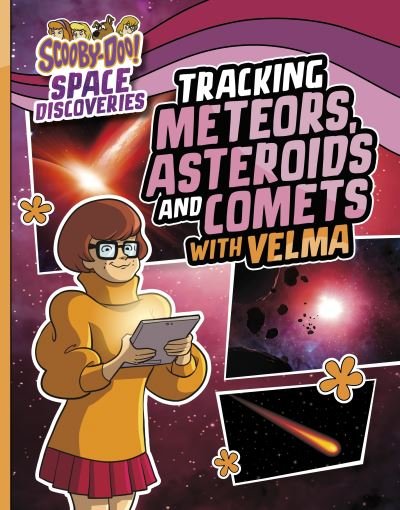 Cover for Ailynn Collins · Tracking Meteors, Asteroids and Comets with Velma - Scooby-Doo Space Discoveries (Gebundenes Buch) (2024)