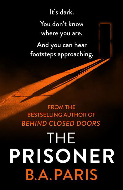 Cover for B.A. Paris · The Prisoner: The bestselling Richard and Judy Book Club pick for 2023 (Paperback Bog) (2022)