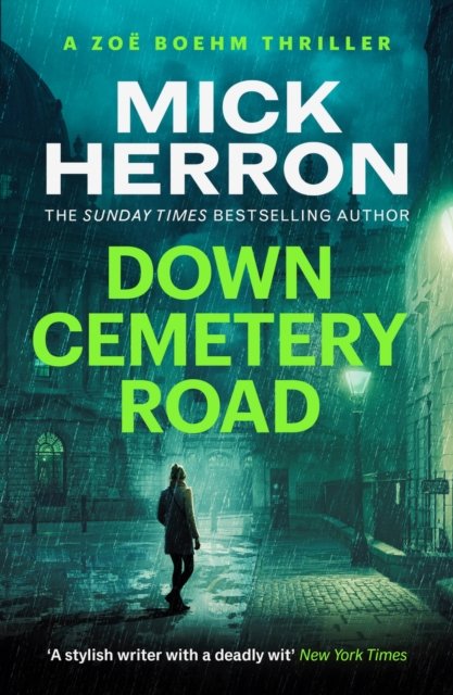 Cover for Mick Herron · Down Cemetery Road: Zoe Boehm Thrillers 1 - Zoe Boehm Thrillers (Gebundenes Buch) (2024)