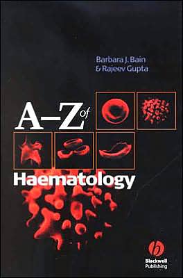 Cover for Bain, Barbara J. (St Mary's Hospital, London, UK) · A - Z of Haematology (Paperback Book) (2002)