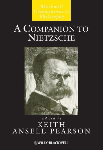 Cover for KA Pearson · A Companion to Nietzsche - Blackwell Companions to Philosophy (Innbunden bok) (2005)