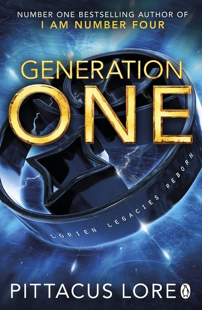 Cover for Pittacus Lore · Generation One: Lorien Legacies Reborn - Lorien Legacies Reborn (Paperback Bog) (2018)