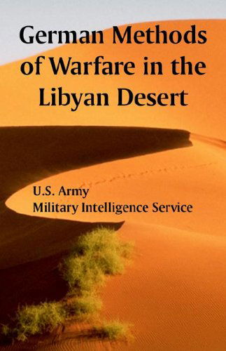 Cover for U S Army · German Methods of Warfare in the Libyan Desert (Taschenbuch) (2005)