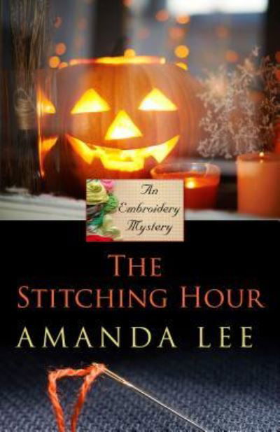 Cover for Amanda Lee · Stitching Hour (Book) (2016)