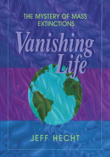 Cover for Jeff Hecht · Vanishing Life: the Mystery of Mass Extinctions (Paperback Book) (2009)