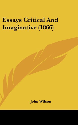 Cover for John Wilson · Essays Critical and Imaginative (1866) (Hardcover Book) (2008)