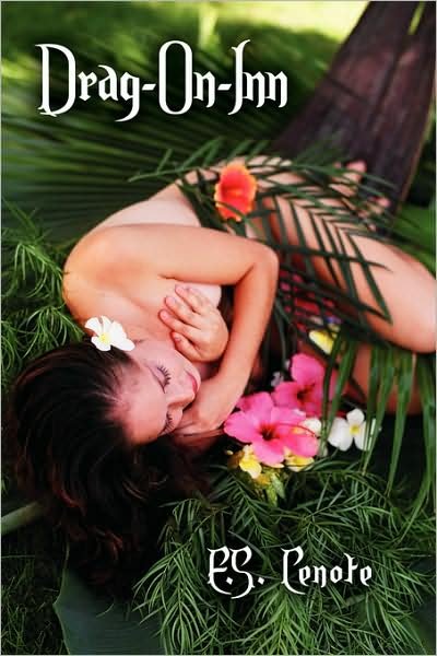 Cover for E S Cenote · Drag-on-inn (Paperback Book) (2009)