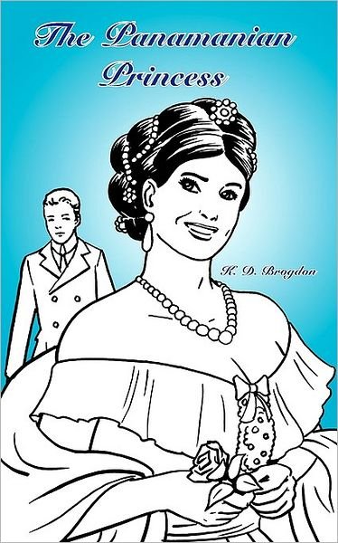 Cover for K D Brogdon · The Panamanian Princess (Pocketbok) (2009)