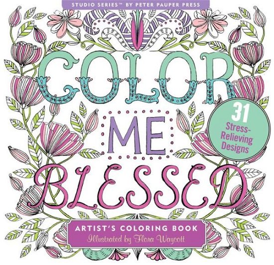Cover for Peter Pauper Press · Color Me Blessed Inspirational Adult Coloring Book (Pocketbok) (2016)