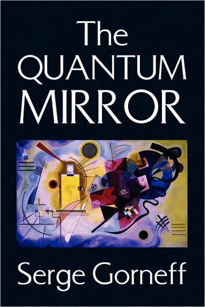 Cover for Serge Gorneff · The Quantum Mirror (Paperback Book) (2009)